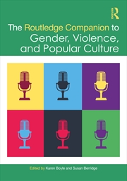 Buy The Routledge Companion to Gender, Violence, and Popular Culture