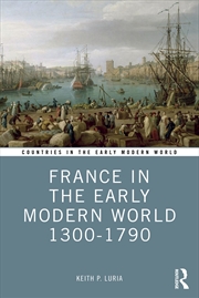 Buy France in the Early Modern World 1300-1790