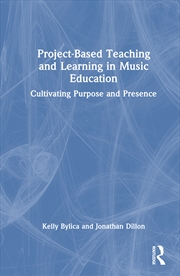 Buy Project-Based Teaching and Learning in Music Education