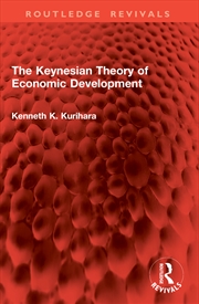 Buy The Keynesian Theory of Economic Development
