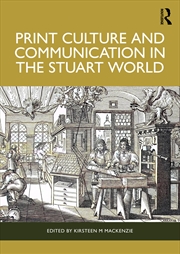 Buy Print Culture and Communication in the Stuart World