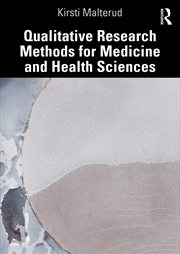 Buy Qualitative Research Methods for Medicine and Health Sciences