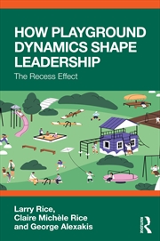 Buy How Playground Dynamics Shape Leadership