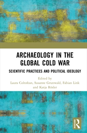 Buy Archaeology in the Global Cold War