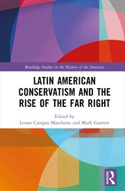 Buy Latin American Conservatism and the Rise of the Far Right
