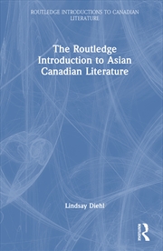 Buy The Routledge Introduction to Asian Canadian Literature