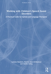 Buy Working with Children’s Speech Sound Disorders