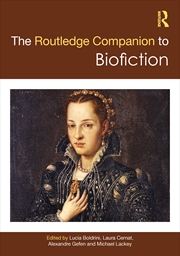 Buy The Routledge Companion to Biofiction