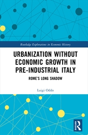 Buy Urbanization without Economic Growth in Pre-Industrial Italy