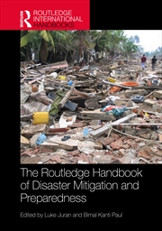 Buy The Routledge Handbook of Disaster Mitigation and Preparedness