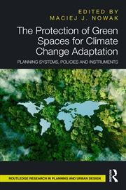 Buy The Protection of Green Spaces for Climate Change Adaptation