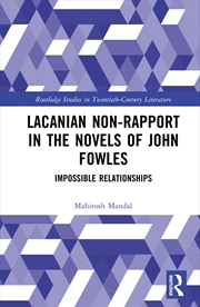 Buy Lacanian Non-Rapport in the Novels of John Fowles