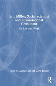 Buy Eric Miller, Social Scientist and Organisational Consultant