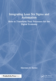 Buy Integrating Lean Six Sigma and Automation
