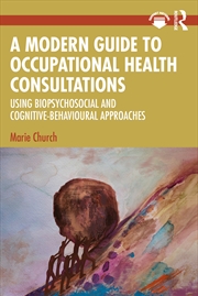 Buy A Modern Guide to Occupational Health Consultations