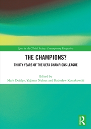 Buy The Champions? Thirty Years of the UEFA Champions League