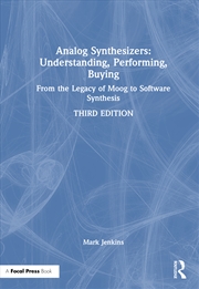 Buy Analog Synthesizers: Understanding, Performing, Buying