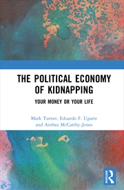 Buy The Political Economy of Kidnapping