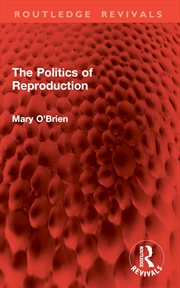 Buy The Politics of Reproduction