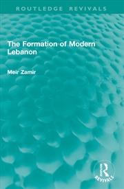 Buy The Formation of Modern Lebanon