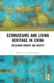 Buy Ecomuseums and Living Heritage in China