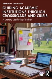 Buy Guiding Academic Institutions through Crossroads and Crisis