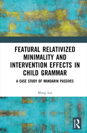 Buy Featural Relativized Minimality and Intervention Effects in Child Grammar