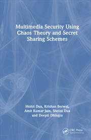 Buy Multimedia Security Using Chaos Theory and Secret Sharing Schemes