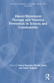 Buy Dance/Movement Therapy and Violence Prevention in Schools and Communities