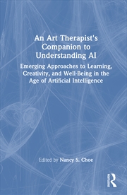 Buy An Art Therapist's Companion to Understanding AI