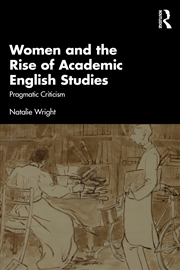 Buy Women and the Rise of Academic English Studies