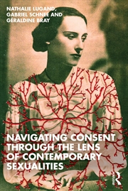 Buy Navigating Consent Through the Lens of Contemporary Sexualities
