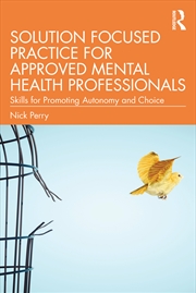 Buy Solution Focused Practice for Approved Mental Health Professionals