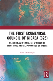 Buy The First Ecumenical Council of Nicaea (325)