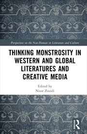 Buy Thinking Monstrosity in Western and Global Literatures and Creative Media
