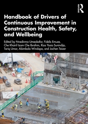 Buy Handbook of Drivers of Continuous Improvement in Construction Health, Safety, and Wellbeing