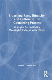 Buy Broaching Race, Ethnicity, and Culture in the Counseling Process