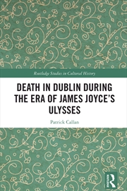 Buy Death in Dublin During the Era of James Joyce’s Ulysses