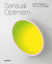 Buy Sensual Optimism : Karim Rashid and the Joy of Design