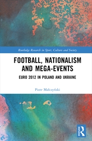 Buy Football, Nationalism and Mega-Events