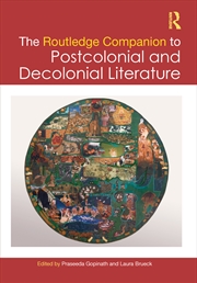 Buy The Routledge Companion to Postcolonial and Decolonial Literature