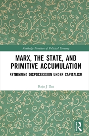 Buy Marx, the State, and Primitive Accumulation