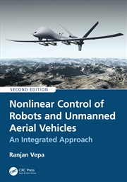 Buy Nonlinear Control of Robots and Unmanned Aerial Vehicles