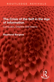 Buy The Crisis of the Self in the Age of Information