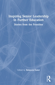 Buy Inspiring Senior Leadership in Further Education