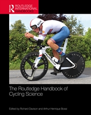 Buy The Routledge Handbook of Cycling Science
