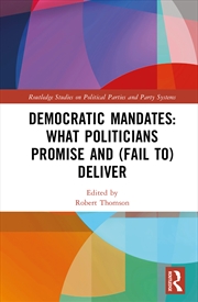 Buy Democratic Mandates: What Politicians Promise and (Fail to) Deliver
