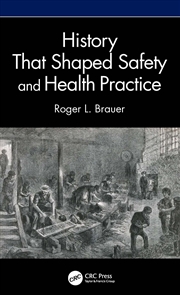 Buy History That Shaped Safety and Health Practice