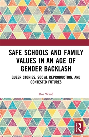 Buy Safe Schools and Family Values in an Age of Gender Backlash