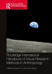 Buy Routledge International Handbook of Visual Research Methods in Anthropology